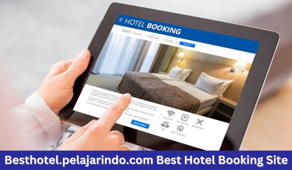 Besthotel.pelajarindo.com Best Hotel Booking Site